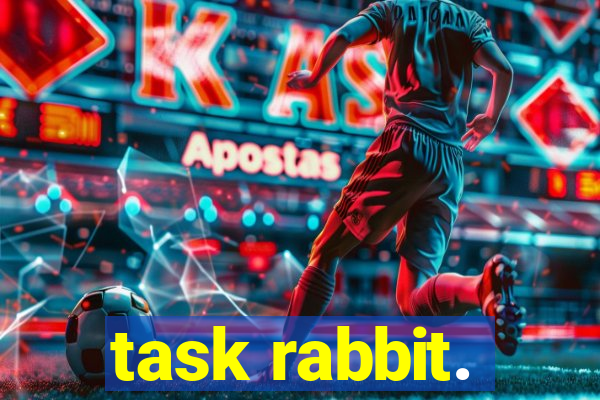 task rabbit.